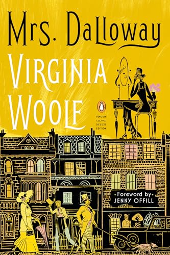 Mrs. Dalloway: (Penguin Classics Deluxe Edition) - Paperback
