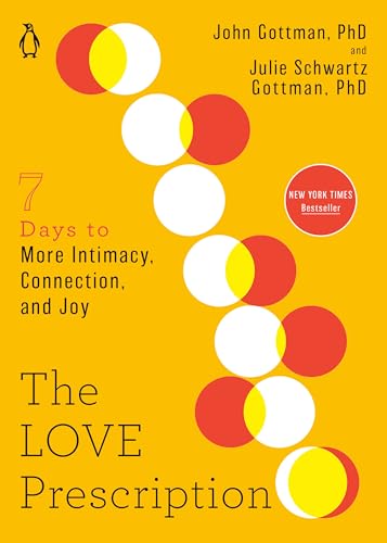 The Love Prescription: Seven Days to More Intimacy, Connection, and Joy - Paperback