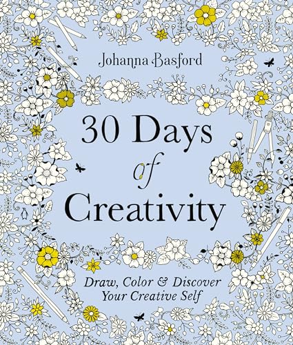 30 Days of Creativity: Draw, Color, and Discover Your Creative Self - Paperback