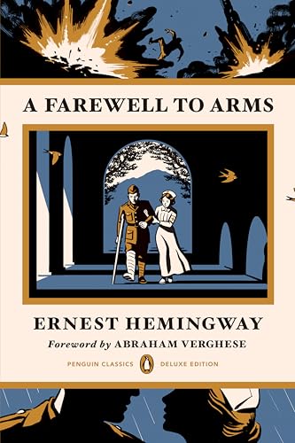 A Farewell to Arms: (Penguin Classics Deluxe Edition) - Paperback