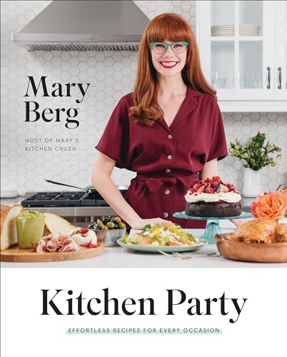 Kitchen Party: Effortless Recipes for Every Occasion: A Cookbook - Hardcover