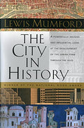 The City in History: Its Origins, Its Transformations, and Its Prospects - Paperback