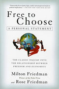 Free to Choose: A Personal Statement - Paperback
