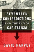 Seventeen Contradictions and the End of Capitalism - Paperback