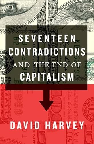 Seventeen Contradictions and the End of Capitalism - Paperback