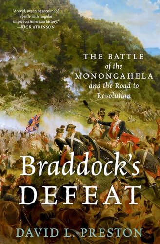 Braddock's Defeat: The Battle of the Monongahela and the Road to Revolution - Paperback