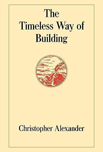 The Timeless Way of Building - Hardcover