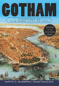 Gotham: A History of New York City to 1898 - Paperback