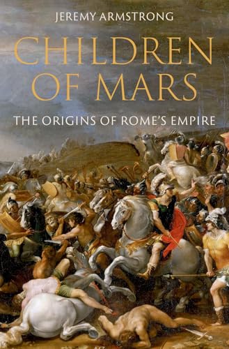 Children of Mars: The Origins of Rome's Empire - Hardcover