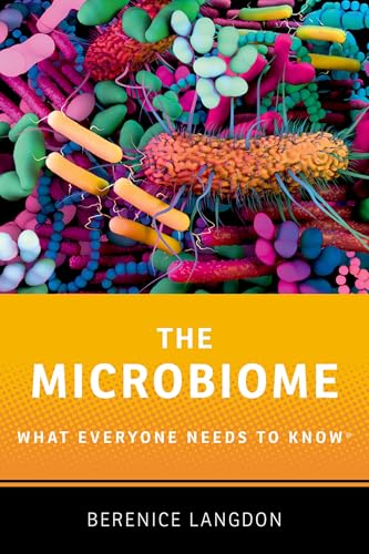 The Microbiome: What Everyone Needs to Know(r) - Paperback