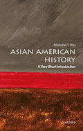 Asian American History: A Very Short Introduction - Paperback