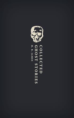 Collected Ghost Stories: (Owc Hardback) - Hardcover