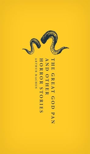 The Great God Pan and Other Horror Stories - Hardcover