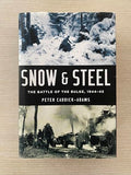 Snow and Steel: The Battle of the Bulge, 1944-45 - Hardcover