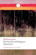 The Varieties of Religious Experience: A Study in Human Nature - Paperback