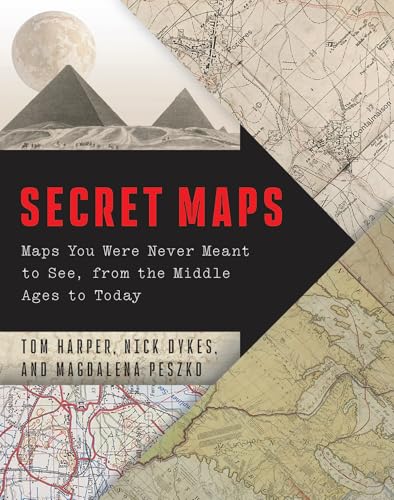 Secret Maps: Maps You Were Never Meant to See, from the Middle Ages to Today - Hardcover