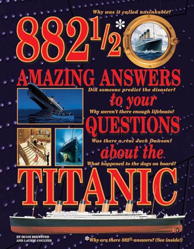 882 1/2 Amazing Answers to Your Questions about the Titanic - Hardcover