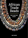 African Trade Beads: Their 10,000-Year History - Paperback