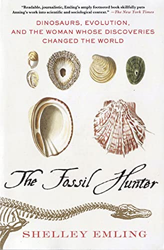 The Fossil Hunter: Dinosaurs, Evolution, and the Woman Whose Discoveries Changed the World - Paperback