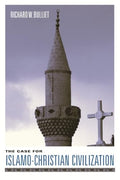 The Case for Islamo-Christian Civilization - Paperback