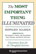 The Most Important Thing Illuminated: Uncommon Sense for the Thoughtful Investor - Hardcover