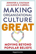 Making Organizational Culture Great: Moving Beyond Popular Beliefs - Paperback