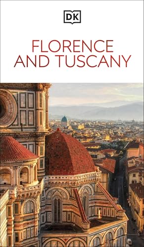 DK Florence and Tuscany: Must-See Sights. Culture & History. Detailed Maps & Tours. Covers the Duomo, Siena, Pisa, & More - Paperback