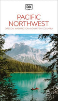 DK Pacific Northwest: Oregon, Washington and British Columbia: Must-See Sights. Culture & History. Detailed Maps & Tours. - Paperback