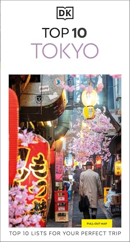 DK Top 10 Tokyo: Top 10 Lists for Your Perfect Trip, Plus an All-Weather Folded Map - Paperback