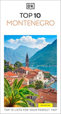 DK Top 10 Montenegro: Top 10 Lists for Your Perfect Trip, Plus an All-Weather Folded Map - Paperback