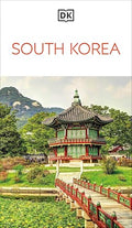 DK South Korea: Must-See Sights. Culture & History. Detailed Maps & Tours. Covers Seoul, Busan, Jeju Island, & More - Paperback