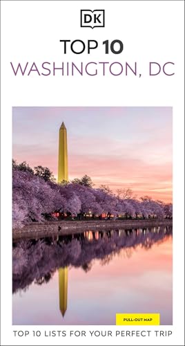 DK Top 10 Washington, DC: Top 10 Lists for Your Perfect Trip, Plus an All-Weather Folded Map - Paperback