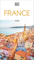 DK France: Must-See Sights. Culture & History. Detailed Maps & Tours. Covers Paris, Brittany, Provence, & More - Paperback