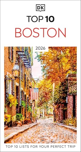 DK Top 10 Boston: Top 10 Lists for Your Perfect Trip, Plus an All-Weather Folded Map - Paperback