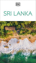 DK Sri Lanka: Must-See Sights. Culture & History. Detailed Maps & Tours. Covers Colombo, Sigiriya, Dambulla, & Mor - Paperback