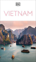 DK Vietnam: Must-See Sights. Culture & History. Detailed Maps & Tours. Covers Hanoi, Ho CHI Minh, Mekong Delta, - Paperback