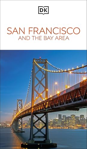 DK San Francisco and the Bay Area: Must-See Sights. Culture & History. Detailed Maps & Tours. Area-By-Area Guide. - Paperback