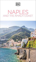 DK Naples and the Amalfi Coast: Must-See Sights. Culture & History. Detailed Maps & Tours. Covers Naples, Pompeii, & More - Paperback