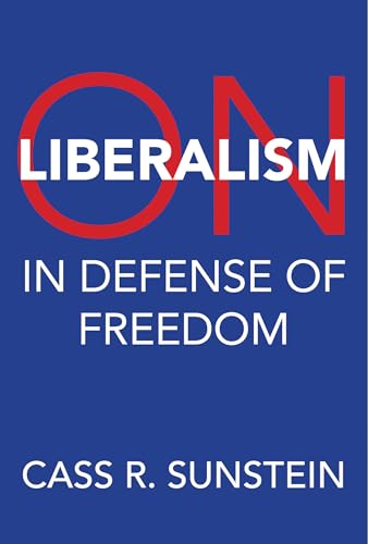 On Liberalism: In Defense of Freedom - Hardcover