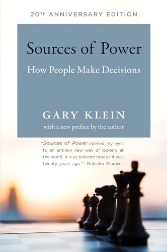 Sources of Power, 20th Anniversary Edition: How People Make Decisions - Paperback