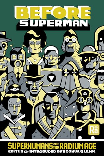 Before Superman: Superhumans of the Radium Age - Paperback