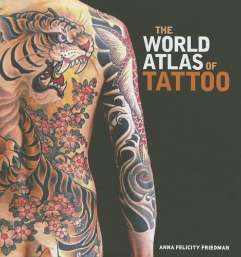 The World Atlas of Tattoo - Hardcover