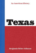Texas: An American History - Hardcover