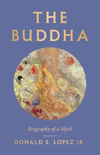 The Buddha: Biography of a Myth - Hardcover