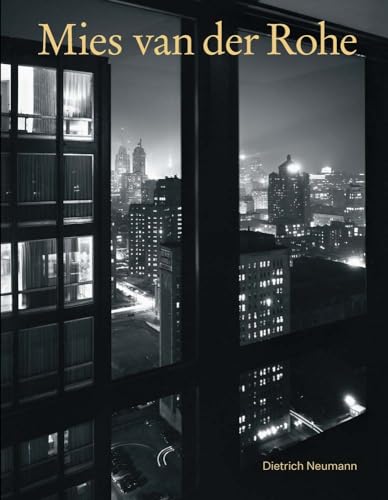 Mies Van Der Rohe: An Architect in His Time - Hardcover