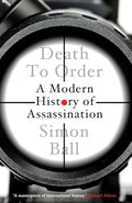 Death to Order: A Modern History of Assassination - Hardcover