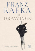 Franz Kafka: The Drawings - Hardcover