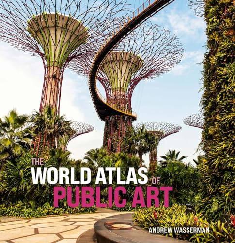 The World Atlas of Public Art - Hardcover