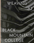 Weaving at Black Mountain College: Anni Albers, Trude Guermonprez, and Their Students - Hardcover