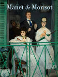 Manet and Morisot - Hardcover